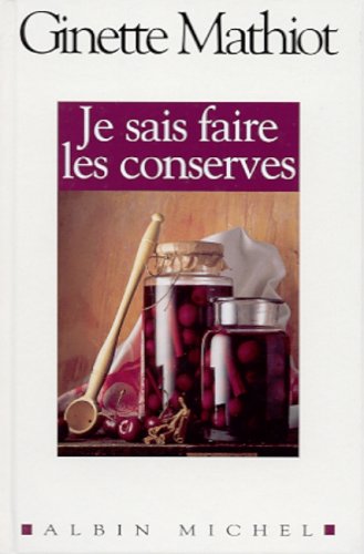 Je sais faire les conserves 9782226125880