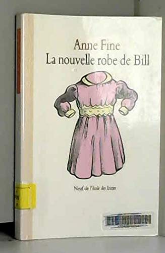 La Nouvelle Robe de Bill 9782211043311