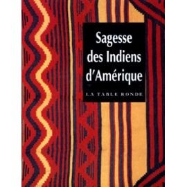 Sagesse des Indiens d'Amérique 9782710306542
