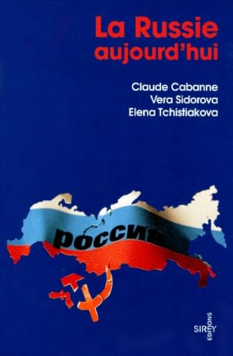 La Russie aujourd'hui, 1re édition 9782247024360