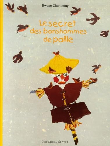 Le secret des bonshommes de paille 9782909421742