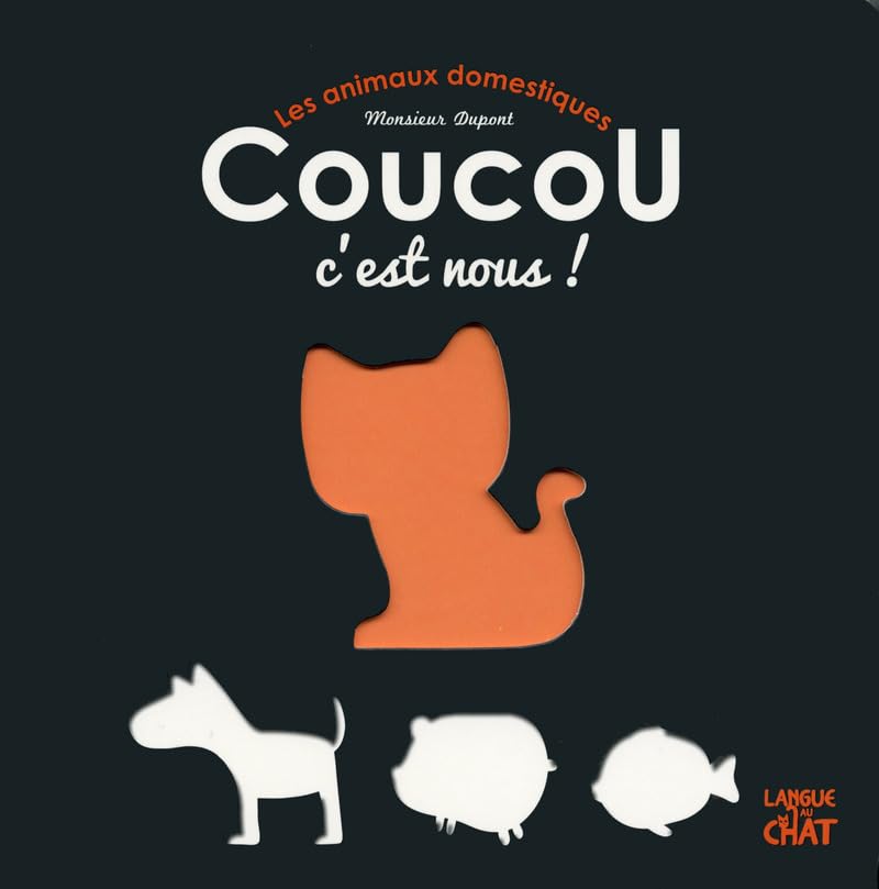 Les animaux domestiques - Coucou, c'est nous ! 9782806308191