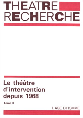 Le Théâtre d'intervention depuis 1968, tome 2 9782825108956