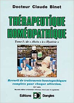 Thérapeutique homéopathique T.1 de Claude Binet ( 21 décembre 1999 )