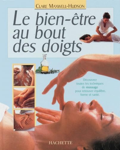 Le bien-être au bout des doigts 9782012363991