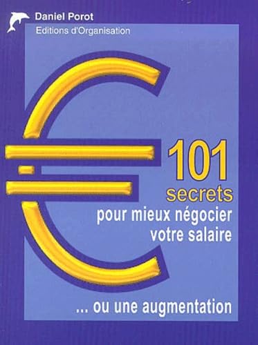 101 Secrets pour mieux négocier votre salaire 9782883670204