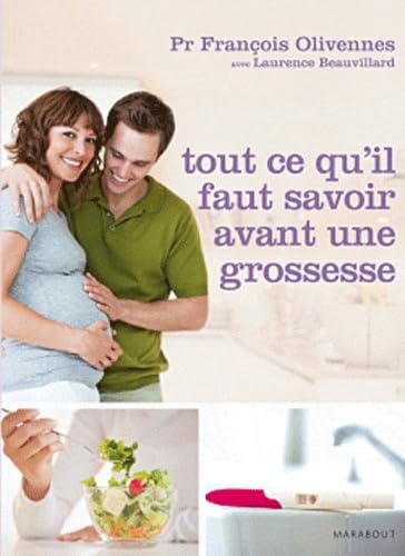 Tout ce qu'il faut savoir avant une grossesse 9782501066686