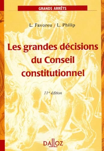 Les Grandes Decisions Du Conseil Constitutionnel. 11eme Edition 9782247042869