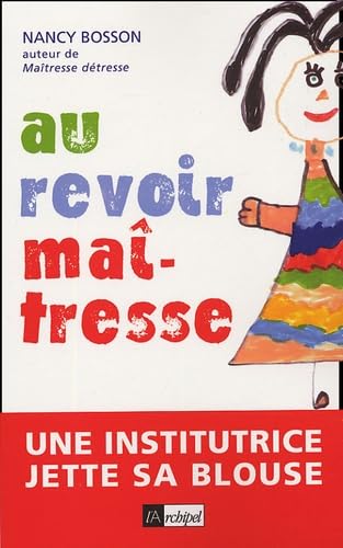 Au revoir maîtresse 9782841876778
