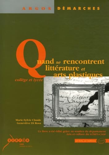 Quand se rencontrent littérature et arts plastiques 9782869181762
