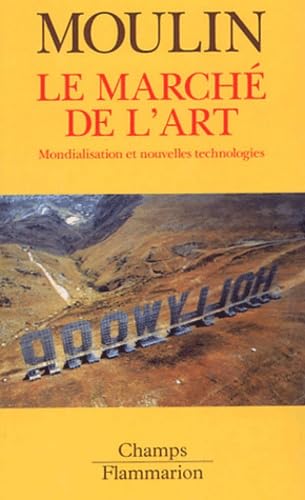 Marche de l'art (Le): MONDIALISATION ET NOUVELLES TECHNOLOGIES 9782080800718