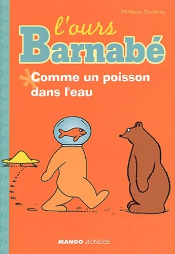 L'Ours Barnabé : Comme un poisson dans l'eau 9782740414101