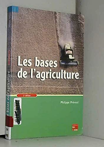 Les Bases de l'agriculture ( 2 édition) 9782743003234