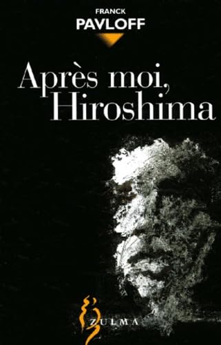 Après moi, Hiroshima 9782843041990