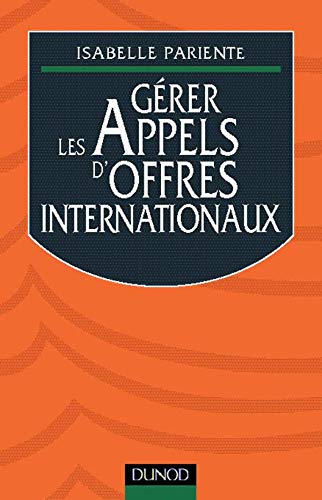 Gérer les appels d'offres internationaux 9782100038527