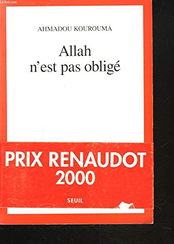 Allah N'est Pas Obligé (prix Renaudot Et Goncourt Des Lycéens 2000) 9782702862667
