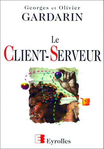 Le Client-serveur 9782212088762