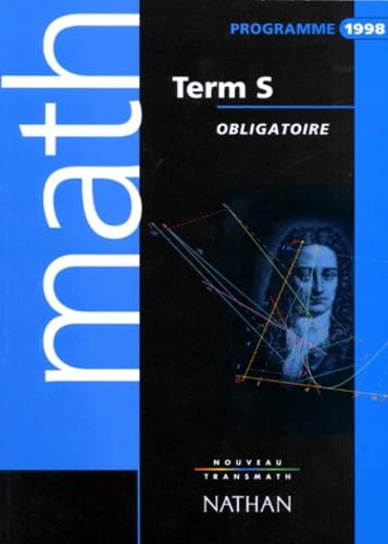 MATHEMATIQUES TERMINALE S.: Enseignement obligatoire, programme 1998 9782091721873