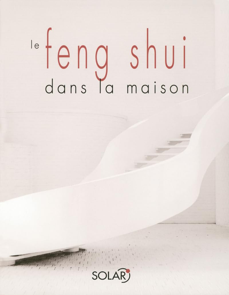 Le feng shui dans la maison 9782263029363