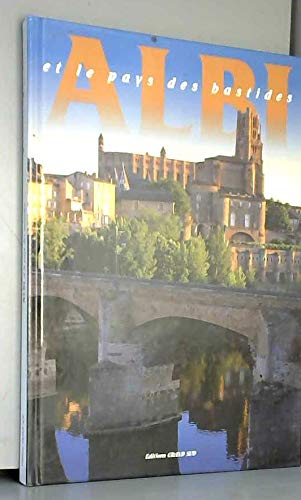 Albi Et Le Pays Des Bastides 9782908778267