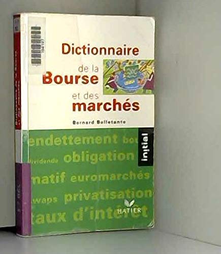 Dictionnaire de la bourse et des marchés 9782218716430