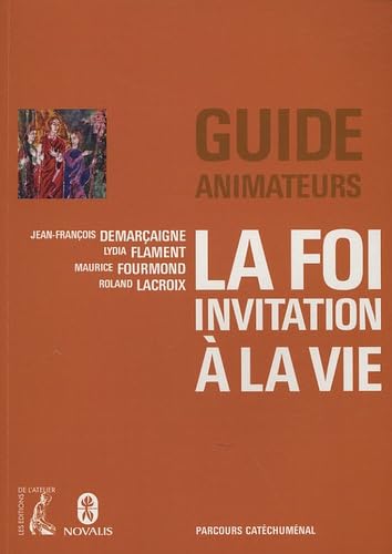 FOI - UNE INVITATION A LA VIE (ANIMATEUR) 9782708237834