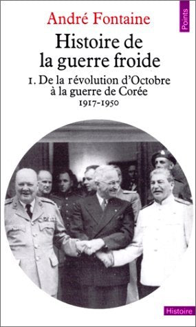 Histoire de la guerre froide 1 : De la Révolution d'octobre à la guerre de corée, 1917-1950 9782020064248