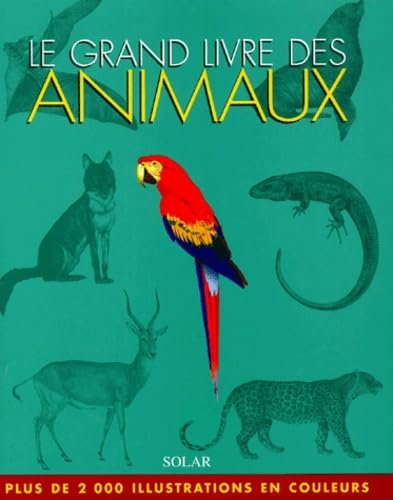 Le Grand livre des animaux 9782263027772