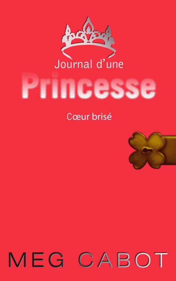 Journal d'une princesse - Tome 9 - Coeur brisé 9782012015807