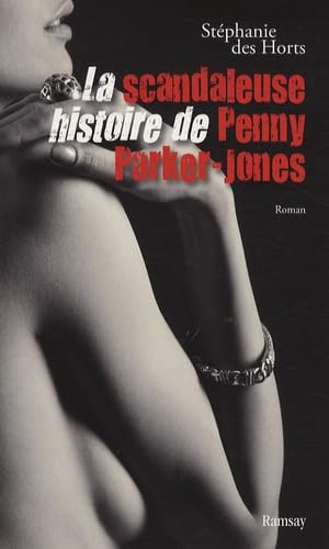 La scandaleuse histoire de Penny Parker-Jones 9782841149735
