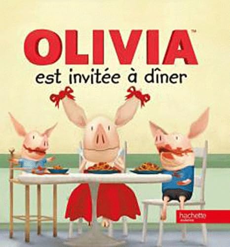 Olivia est invitée à dîner 9782012268203