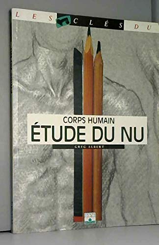 Etude du nu : Corps humain 9782215023166