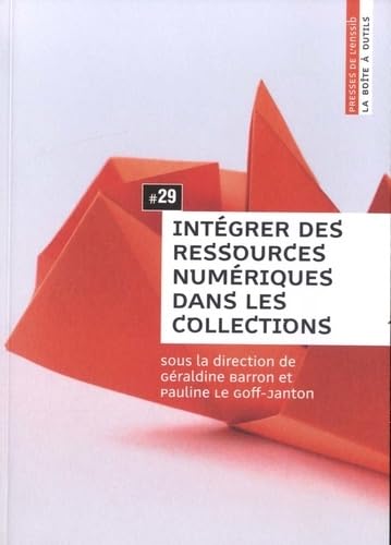 Integrer des Ressources Numériques Dans les Collections 9791091281188
