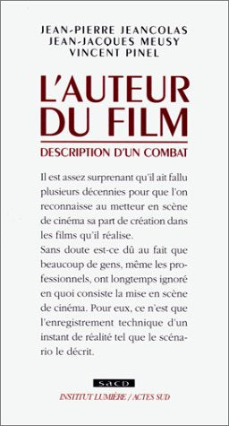 L'auteur du film, description d'un combat 9782742708666