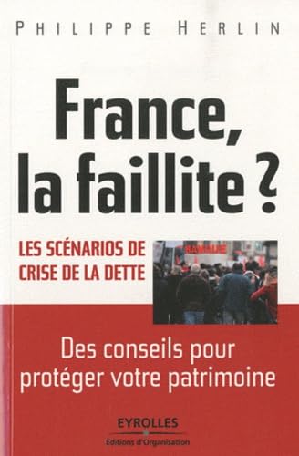 France, la faillite ? Les scénarios de crise de la dette. 9782212547375