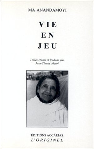 Vie en jeu (texte réunis et traduits par Jean-Claude Marol) 9782863160558