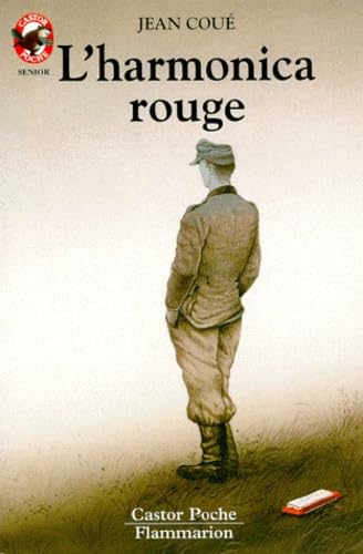 L'harmonica rouge: - LE MONDE D'AUTREFOIS, DES 12/13 ANS 9782081641211
