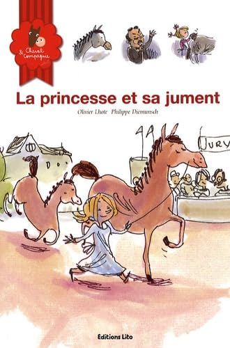 Cheval et Compagnie, Tome 2 : La princesse et sa jument (cheval, poney, concours, rivalité, jalousie, filles, princesse, humour) ( périmé ) 9782244442341