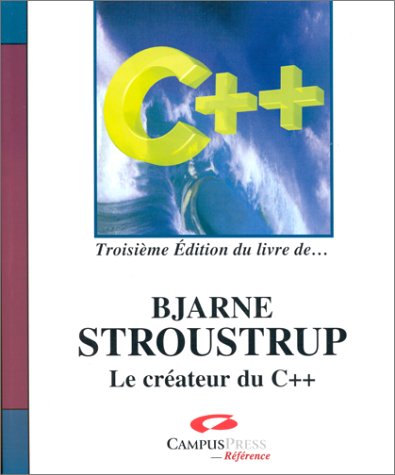 Le Langage C++, 3è édition du livre de Bjarn Stroustrup 9782744006098