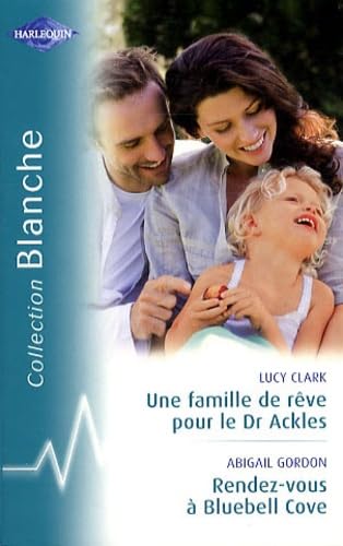 Une famille de rêve pour le drackles, Rendez-vous à Bluebel cove 9782280214865