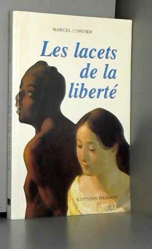 Les Lacets De La Liberte 9782708501928