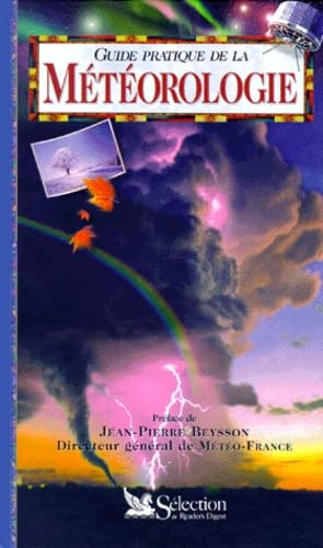 Guide pratique de la météorologie 9782709807197