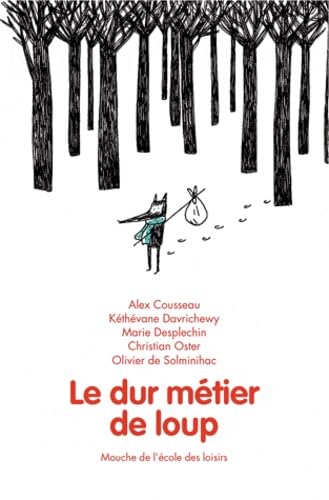 Le dur métier de loup 9782211204682