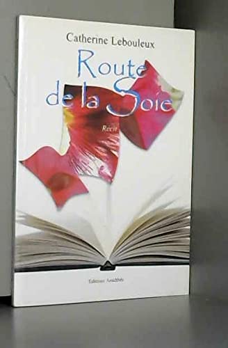 Route de la Soie 9782310000291
