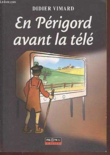 En Périgord avant la télé 9782912347442