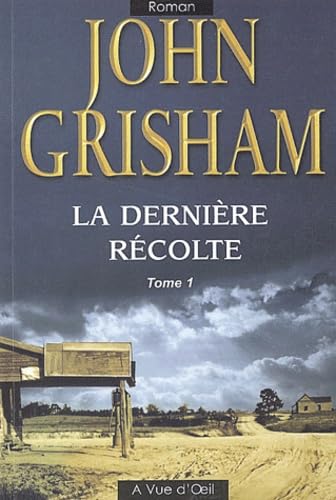 La dernière récolte: Tome 1 9782846661126