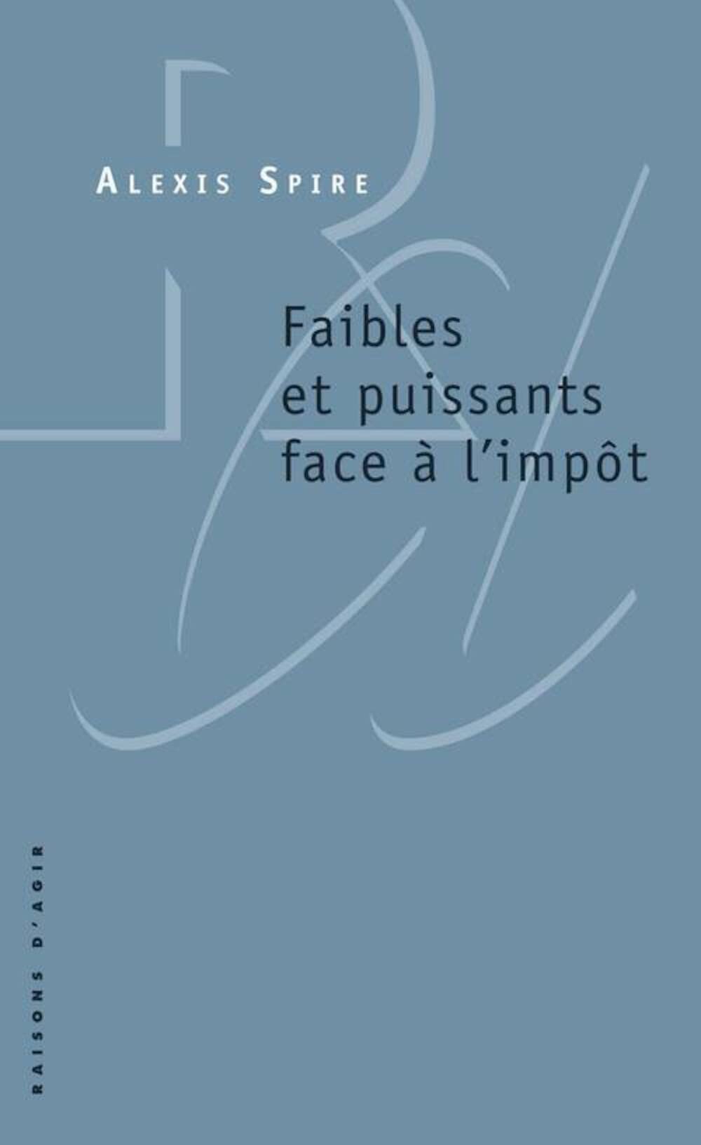 Faibles et puissants face à l'impôt 9782912107695