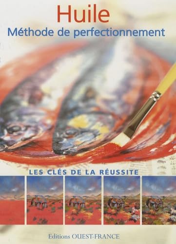 Huile - Méthode de perfectionnement 9782737345968