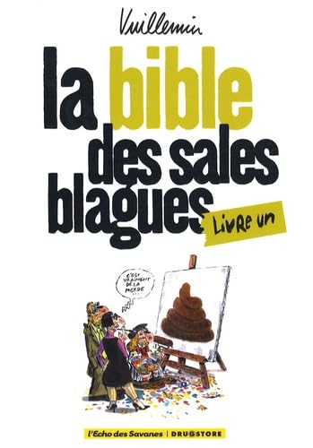 La bible des sales blagues - Tome 01 9782356260765