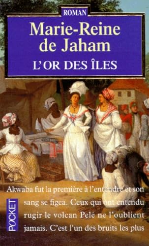 L'Or Des Iles, Tome 1 : Le Sang Du Volcan 9782266075053